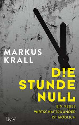Die Stunde Null de Markus Krall