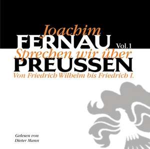 Sprechen wir über Preußen 1. CD de Joachim Fernau