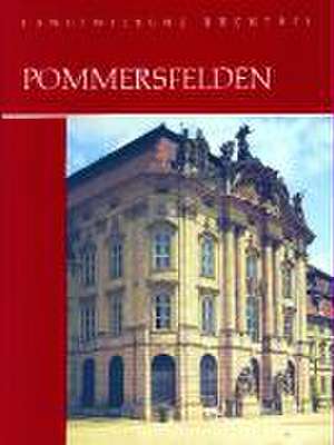 Pommersfelden - Schloss Weissenstein de Max H. von Freeden