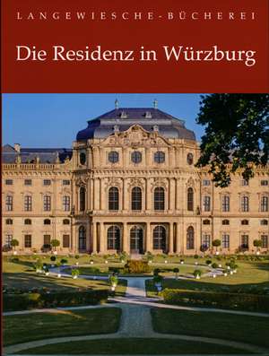 Die Residenz in Würzburg de Albrecht Miller