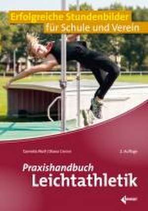 Praxishandbuch Leichtathletik de Cornelia Moll