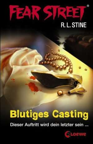 Fear Street. Blutiges Casting de R. L. Stine