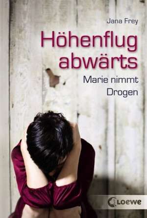 Höhenflug abwärts de Jana Frey