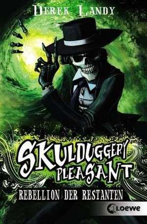 Skulduggery Pleasant 05. Rebellion der Restanten de Derek Landy