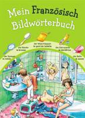 Mein Französisch Bildwörterbuch de Katharina Wieker