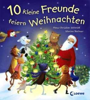 10 kleine Freunde feiern Weihnachten de Hans-Christian Schmidt