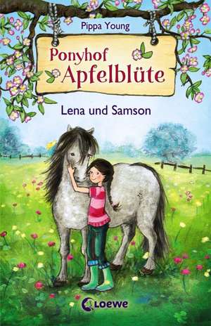 Ponyhof Apfelblüte 01. Lena und Samson de Pippa Young