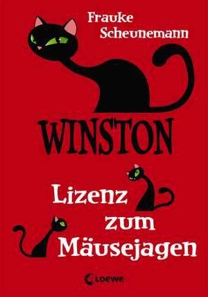 Winston - Lizenz zum Mäusejagen de Frauke Scheunemann