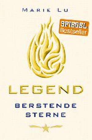 Legend 03 - Berstende Sterne de Marie Lu