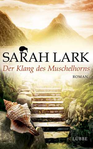 Der Klang des Muschelhorns de Sarah Lark