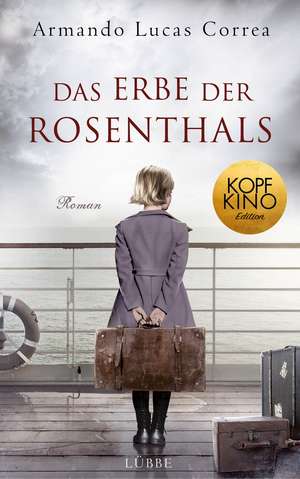 Das Erbe der Rosenthals de Armando Lucas Correa