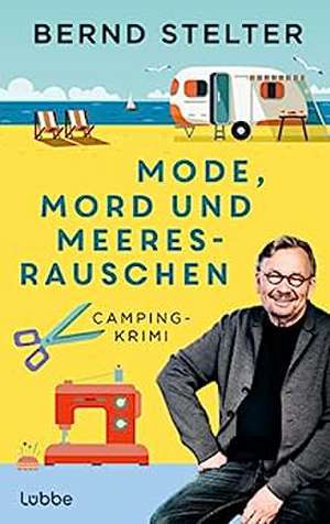 Mode, Mord und Meeresrauschen de Bernd Stelter