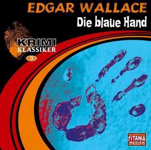 Die blaue Hand de Edgar Wallace