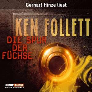 Die Spur der Füchse de Ken Follett