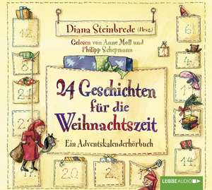 24 Geschichten für die Weihnachtszeit de Diana Steinbrede