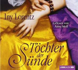 Töchter der Sünde de Iny Lorentz