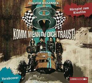 V8 - Komm, wenn du dich traust! de Joachim Masannek