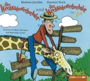 Der Wechstabenverbuchsler + Der Wechstabenverbuchsler im Zoo de Mathias Jeschke