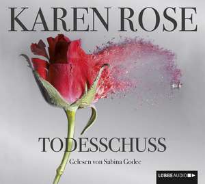 Todesschuss de Karen Rose