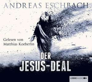 Der Jesus-Deal de Andreas Eschbach