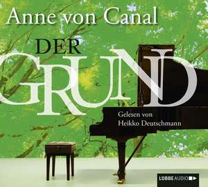 Der Grund de Anne von Canal