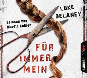 Für immer mein de Luke Delaney