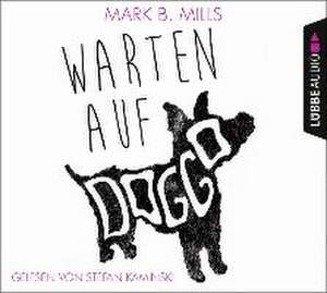 Warten auf Doggo de Mark B. Mills