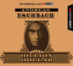 Eiine Billion Dollar de Andreas Eschbach