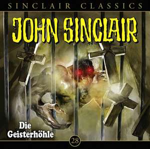 Die Geisterhöhle de John Sinclair Classics-Folge 28