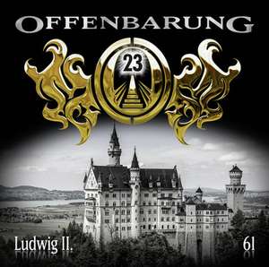 Ludwig II de Offenbarung 23-Folge 61