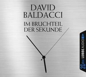 Im Bruchteil der Sekunde de David Baldacci