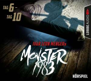 Monster 1983: Tag 6-Tag 10 de Ivar Leon Menger