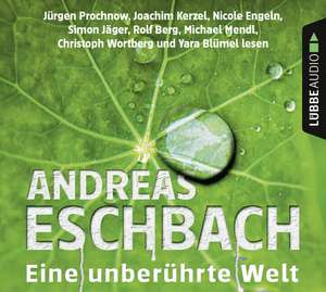 Eine unberührte Welt de Andreas Eschbach