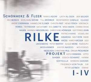 Rilke Projekt I-IV de Schönherz und Fleer