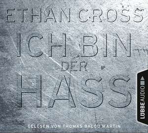 Ich bin der Hass de Ethan Cross