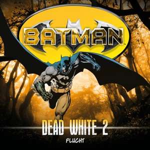 Batman: Dead White-Folge 2 de John Shirley