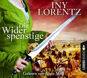 Die Widerspenstige de Iny Lorentz