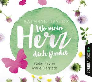 Wo mein Herz dich findet de Kathryn Taylor