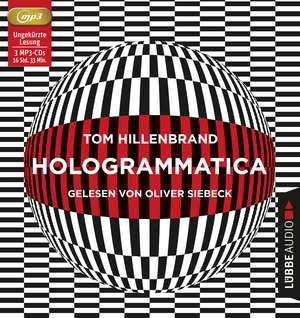 Hologrammatica de Tom Hillenbrand