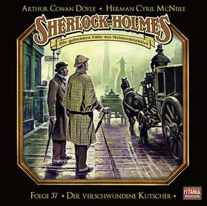 Sherlock Holmes - Folge 37 de Arthur Conan Doyle