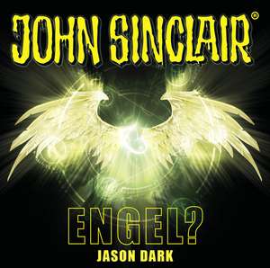 John Sinclair - Engel? de Jason Dark