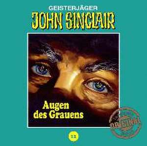 Augen des Grauens de John Sinclair Tonstudio Braun-Folge 12