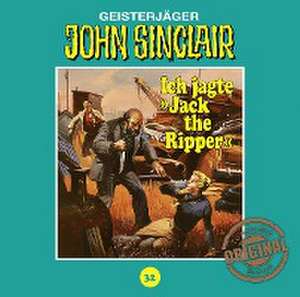 Ich jagte "Jack the Ripper" de John Sinclair Tonstudio Braun-Folge 32