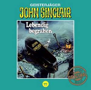 Lebendig begraben Teil 2 von 2 de John Sinclair Tonstudio Braun-Folge 77