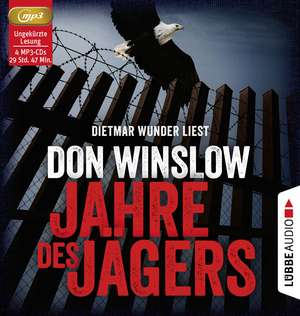 Jahre des Jägers de Don Winslow