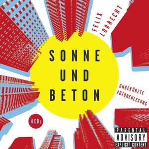 Sonne und Beton de Felix Lobrecht