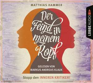 Der Feind in meinem Kopf de Matthias Hammer