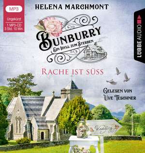 Bunburry - Rache ist süß de Helena Marchmont