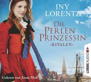 Die Perlenprinzessin - Rivalen de Iny Lorentz