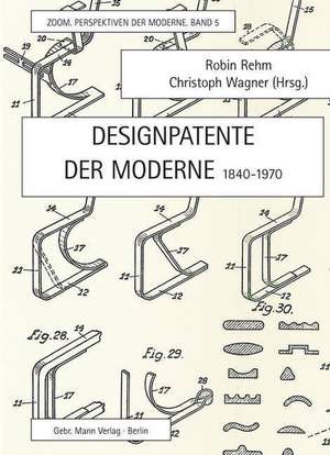 Designpatente der Moderne 1840-1970 de Robin Rehm